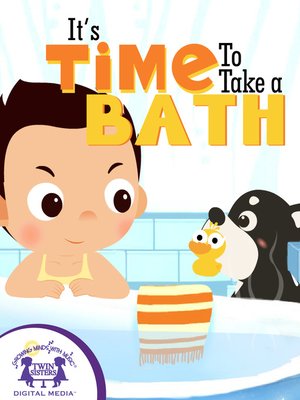 cover image of It's Time To Take A Bath